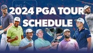 Complete 2024 PGA TOUR Schedule With Dates and Courses